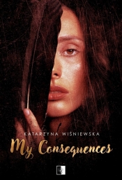 My Consequences - Katarzyna Wiśniewska