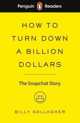 Penguin Readers Level 2: How to Turn Down a Billion Dollars - Billy Gallagher