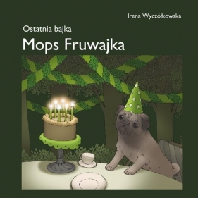 Mops Fruwajka - Wyczółkowska Irena