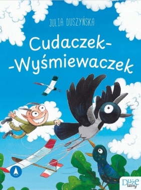 Cudaczek Wyśmiewaczek - Julia Duszyńska