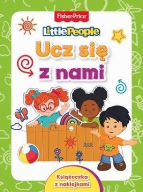 Fisher Price. Little People. Ucz się z nami - Opracowanie zbiorowe