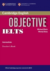 Objective IELTS Intermediate Teacher's Book - Michael Black, Wendy Sharp