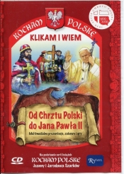 Kocham Polskę Od Chrztu Polski do Jana Pawła II