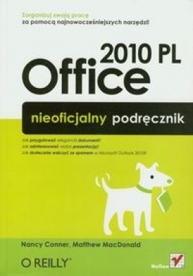 Office 2010 PL Nieoficjalny podręcznik - Conner Nancy, MacDonald Matthew