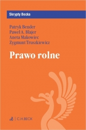 Prawo rolne - Zygmunt Truszkiewicz, Zygmunt Truszkiewicz, Aneta Makowiec, Paweł A. Blajer, Patryk Bender