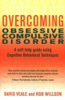 Overcoming Obsessive Compulsive Disorder Veale David, Willson Rob