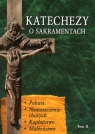 Katechezy o Sakramentach