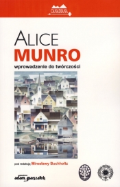 Alice Munro wprowadzenie do twórczości - <br />
