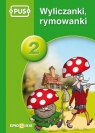  PUS Wyliczanki rymowanki 2