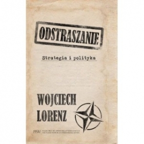 Odstraszanie Strategia i polityka - Wojciech Lorenz