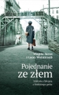 Pojednanie ze złem - Leon Weintraub, Magdalena Jaros