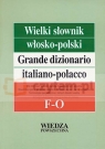 WP Wielki słownik włosko-polski T.2 (F-O) Hanna Cieśla, Elżbieta Jamrozik, Jolanta Sikora Penazzi