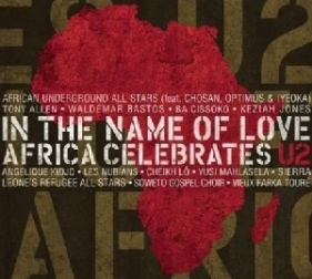 In The Name Of Love - Africa Celebrates U2