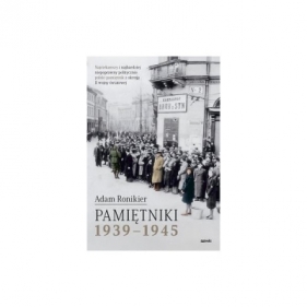 Pamiętniki 1939-1945 - Roniker Adam