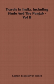 Travels In India, Including Sinde And The Punjab - Vol II