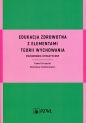 Edukacja zdrowotna z elementami teorii wychowania