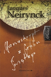Manuskrypt z Grobu Świętego - Jacques Neirynck