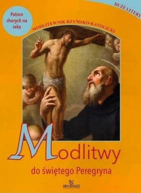 Modlitwy do świętego Peregryna - Piotr Stefaniak