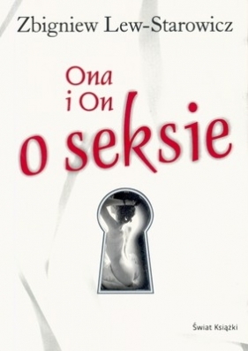 Ona i On o seksie - Zbigniew Lew-Starowicz