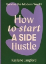 How to Start a Side Hustle Kaylene Langford