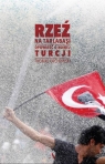  Rzeź na TarlabasiOpowieść o nowej Turcji