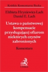 Ustawa o państwowej kompensacie przysługującej ofiarom niektórych czynów Elżbieta Hryniewicz-Lach, Daniel Eryk Lach