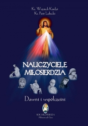 Nauczyciele Miłosierdzia. Dawni i współcześni