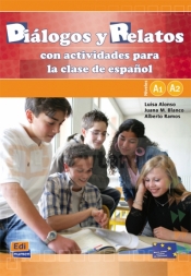 Dialogos y Reletos con actividades para la clase de espanol