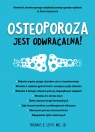 Osteoporoza jest odwracalna!