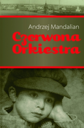 Czerwona orkiestra - Mandalian Andrzej