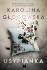 Usypianka Karolina Głogowska