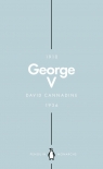 George V Penguin Monarchs David Cannadine
