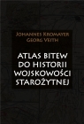 Atlas bitew do historii wojskowości starożytnej Johannes Kromayer, Georg Veith