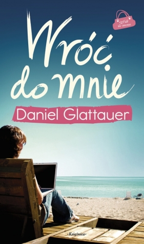 Wróć do mnie - Glattauer Daniel