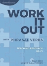 Work It Out with Phrasal Verbs B2-C1 Monica Ruda-Peachey, Billie Jago
