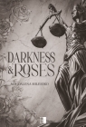 Darkness and Roses Magdalena Mileszko