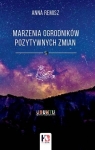 Marzenia Ogrodników Pozytywnych Zmian