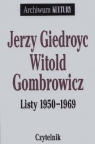 Jerzy Giedroyc - Witold Gombrowicz. Listy 1950-1969