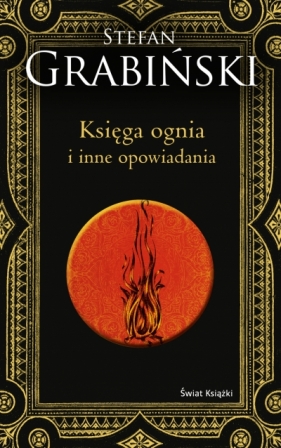 Księga ognia i inne opowiadania - Stefan Grabiński