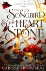 The Songbird and the Heart of Stone Carissa Broadbent