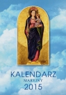 Kalendarz ścienny Maryjny 2015