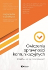 Ćwiczenia sprawności komunikacyjnych Część 4 Jak się przedstawiać? BuryMagdalena, Filipczak Sylwia, Gozdek-Szumiak Katarzyna