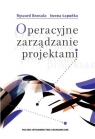 Operacyjne zarządzanie projektami Knosala Ryszard, Łapuńka Iwona