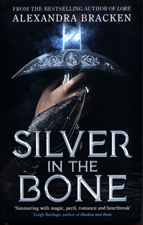 Silver in the Bone - Bracken Alexandra