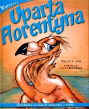 Uparta Florentyna - Law Felicja