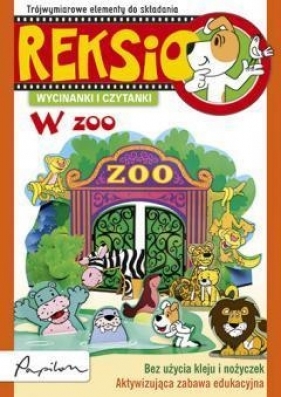 Wycinanki i czytanki Reksio W zoo - <br />