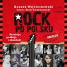 Rock po polsku
	 (Audiobook) Konrad Wojciechowski