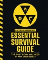 Popular Mechanics Essential Survival Guide The Only Book You Need in Any