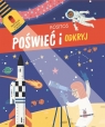  Poświeć i odkryj. Kosmos