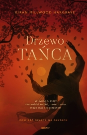 Drzewo tańca - Kiran Millwood Hargrave